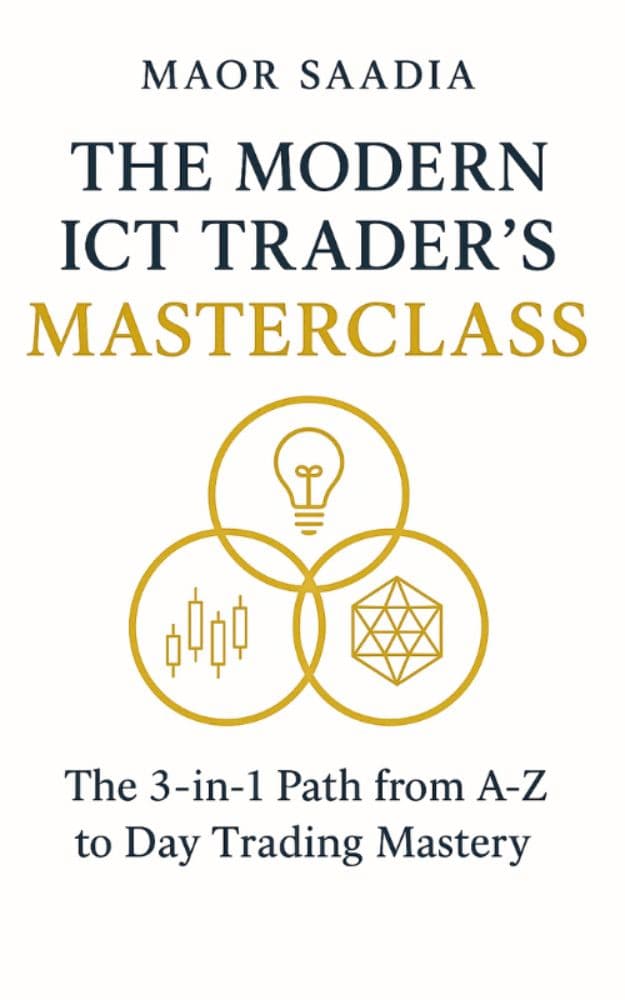 The Modern ICT Trader's Masterclass